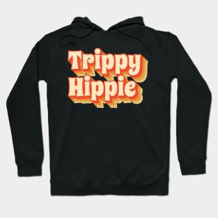 Trippy Hippie - Cool funny retro style Hoodie